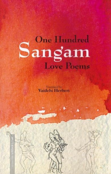 One Hundred Sangam Love Poems
