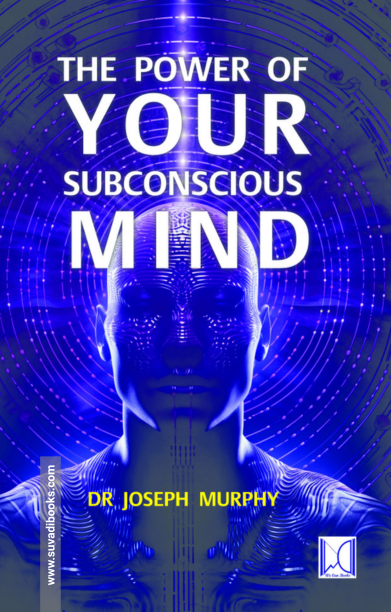 The Power of Your Subconscious Mind