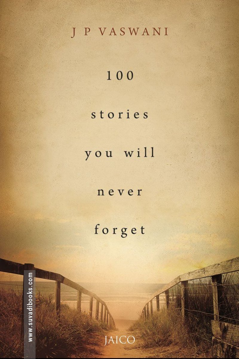 100 Stories You Will Never Forget