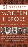 51 Greatest Modern Heroes