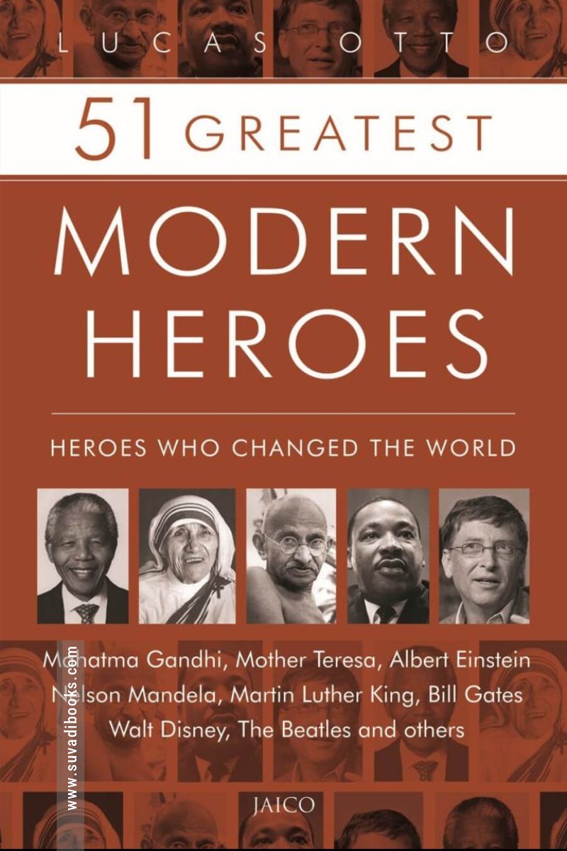 51 Greatest Modern Heroes