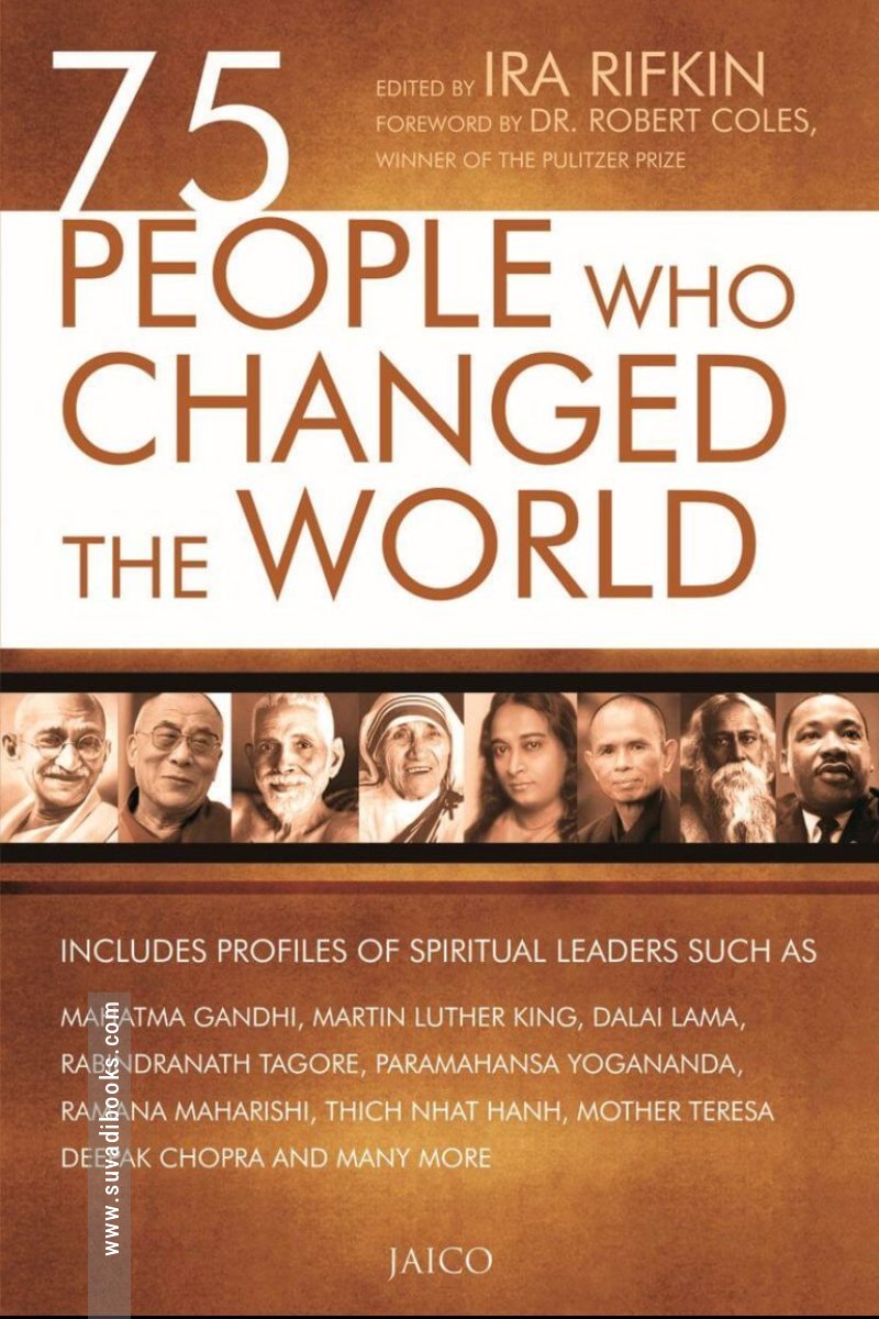 75 People Who Changed The World