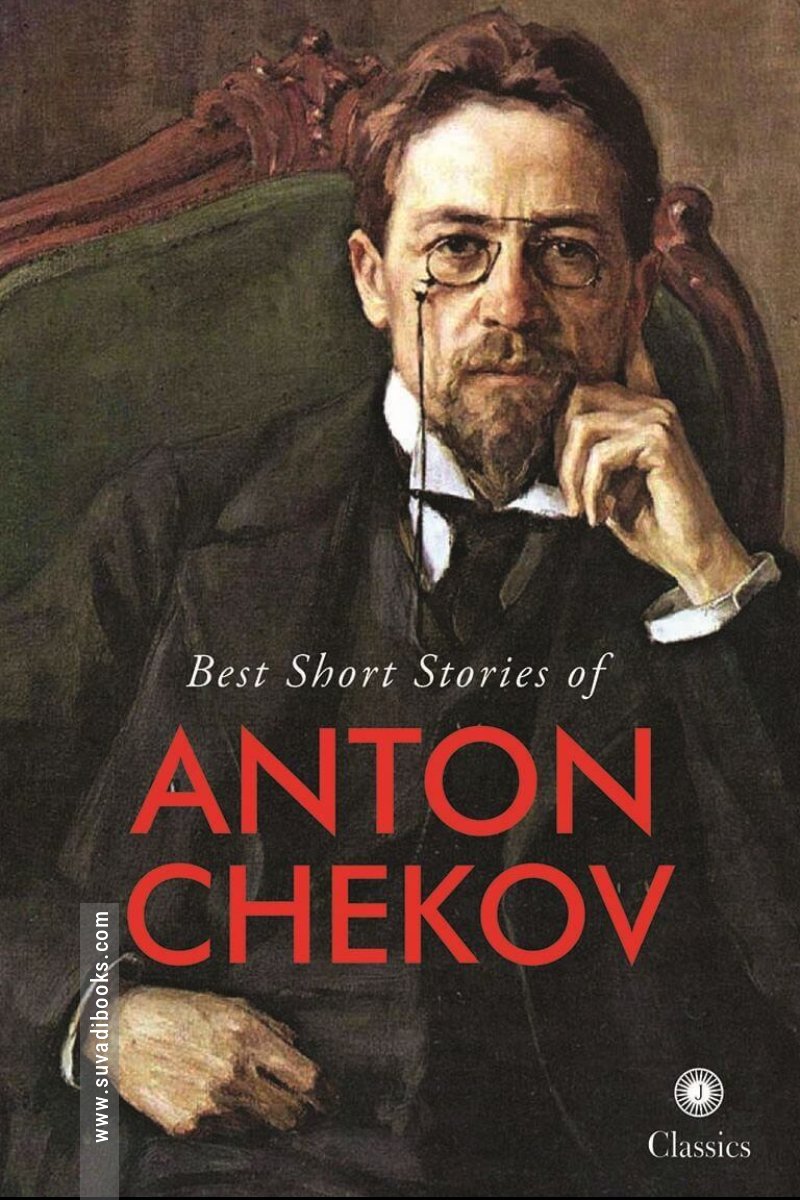Best Short Stories of Anton Chekov