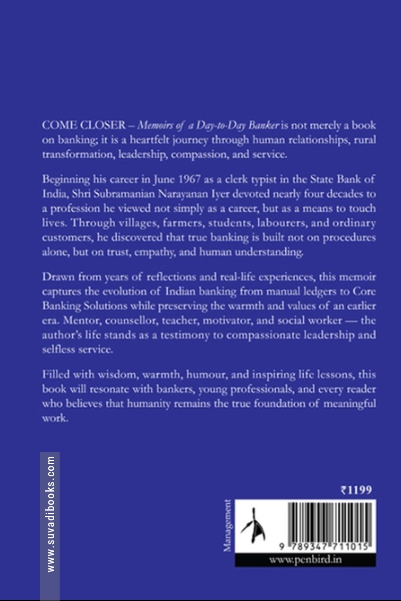 Come Closer: Memoirs of a Day-to-Day Banker