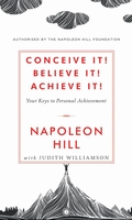 Conceive it! Believe It! Achieve it!