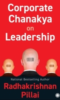 Corporate Chanakya on Leadership