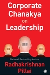 Corporate Chanakya on Leadership