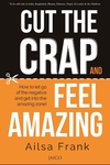 Cut the Crap and Feel Amazing