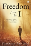 Freedom from the I