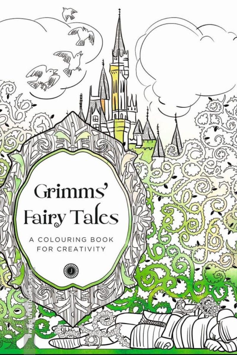 Grimms’ Fairy Tales: A Colouring Book for Creativity