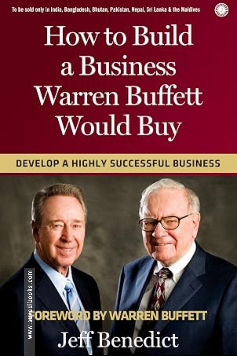 How to Build a Business Warren Buffett Would Buy