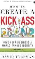 How to Create a Kick-Ass Brand