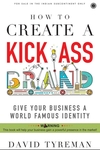 How to Create a Kick-Ass Brand