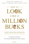 How to Look Like a Million Bucks