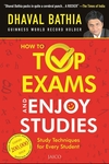 How To Top Exams & Enjoy Studies