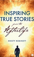 Inspiring True Stories form the Afterlife