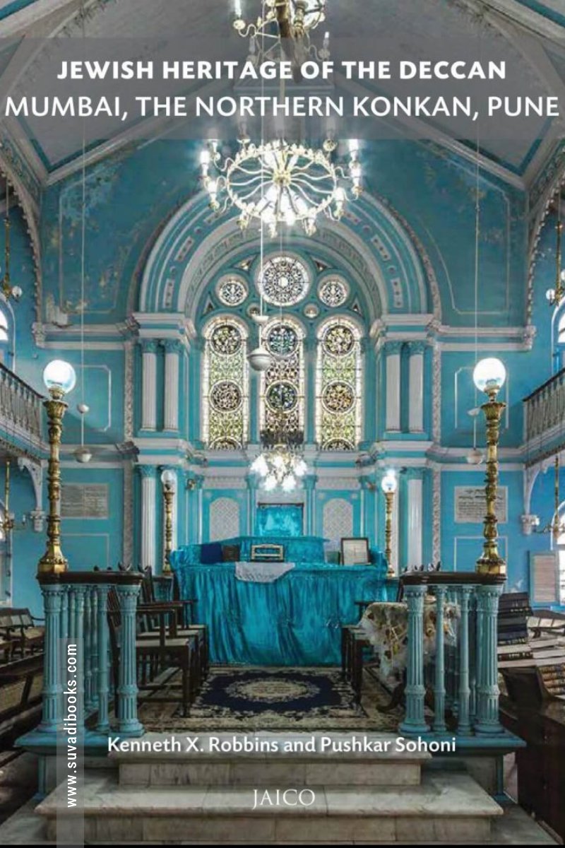 Jewish Heritage of the Deccan: Mumbai, The Northern Konkan and Pune