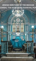 Jewish Heritage of the Deccan: Mumbai, The Northern Konkan and Pune