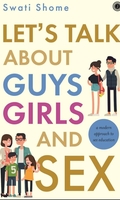 Let’s Talk about Guys, Girls and Sex