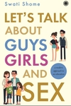 Let’s Talk about Guys, Girls and Sex