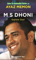 M S Dhoni: Captain Cool