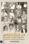 Maestros of Tamil Film Music
