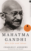 Mahatma Gandhi: His Life and Ideas