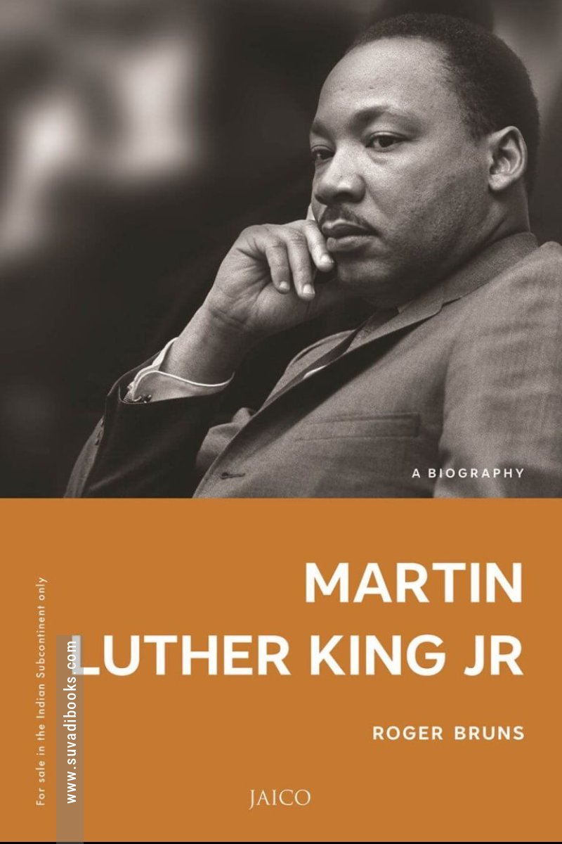 Martin Luther King, Jr.: A Biography