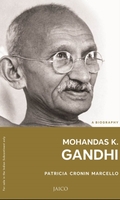 Mohandas K. Gandhi: A Biography