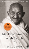 My Experiments with Truth: An Autobiography