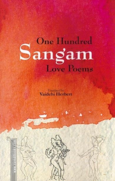 One Hundred Sangam Love Poems