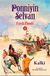 Ponniyin Selvan: Fresh Floods (Part 1)