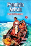 Ponniyin Selvan - Part 3 - Sword Of Slaughter