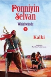 Ponniyin Selvan: Whirlwinds (Part 2)