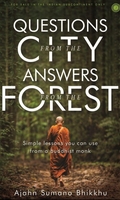 Questions from the City, Answers from the Forest