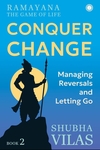Ramayana: The Game of Life – Book 2: Conquer Change