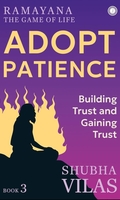 Ramayana: The Game of Life – Book 3: Adopt Patience