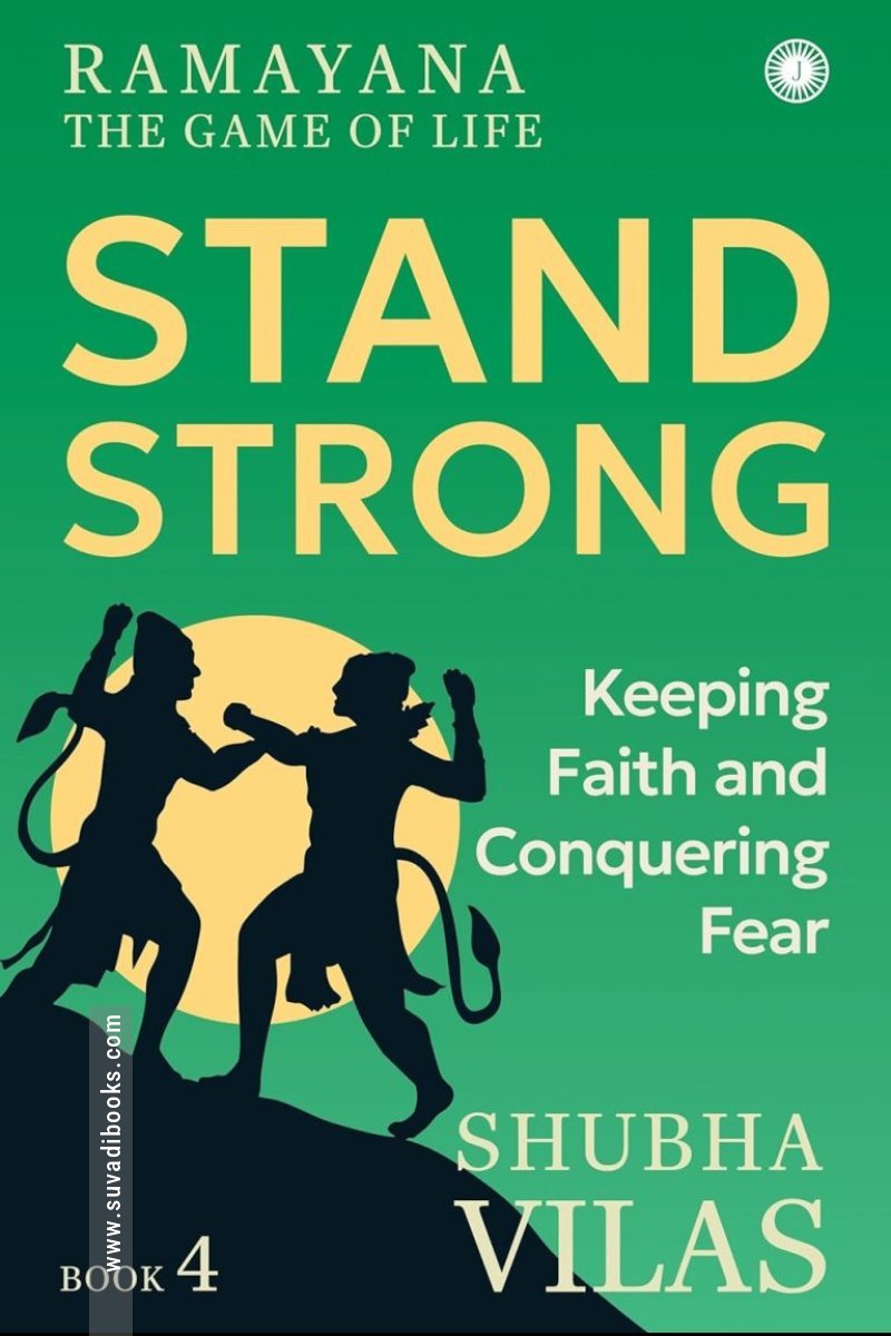 Ramayana: The Game of Life – Book 4: Stand Strong