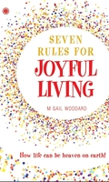 Seven Rules for Joyful Living