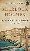 Sherlock Holmes A Death in Venice and other cases
