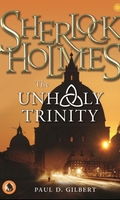 Sherlock Holmes and the Unholy Trinity