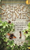 Sherlock Holmes: The Adventure of the Botanist’s Glove and other Cases