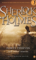 Sherlock Holmes: The Forty Thieves and Other Stories