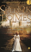 Sherlock Holmes The Lady on the Bridge and other Stories