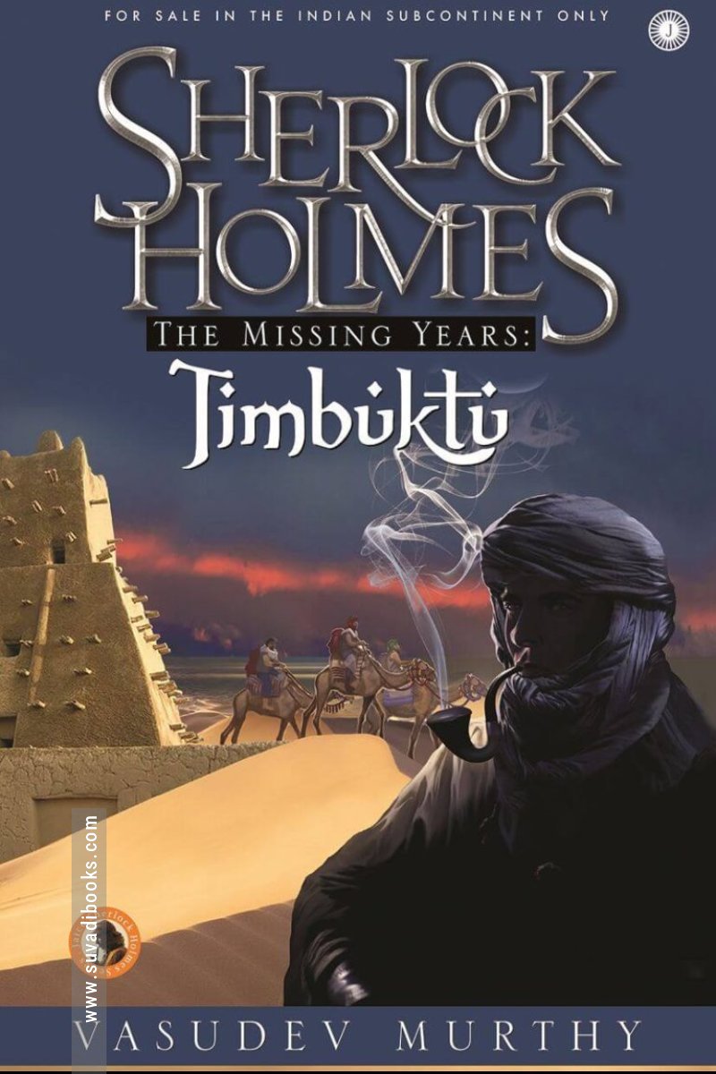 Sherlock Holmes The Missing Years: Timbuktu