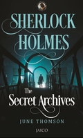Sherlock Holmes: The Secret Archives