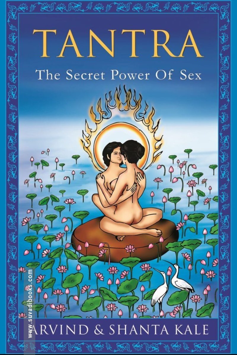 Tantra: The Secret Power of Sex