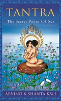 Tantra: The Secret Power of Sex