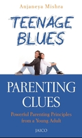 Teenage Blues, Parenting Clues