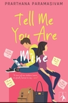 Tell Me You Are Mine